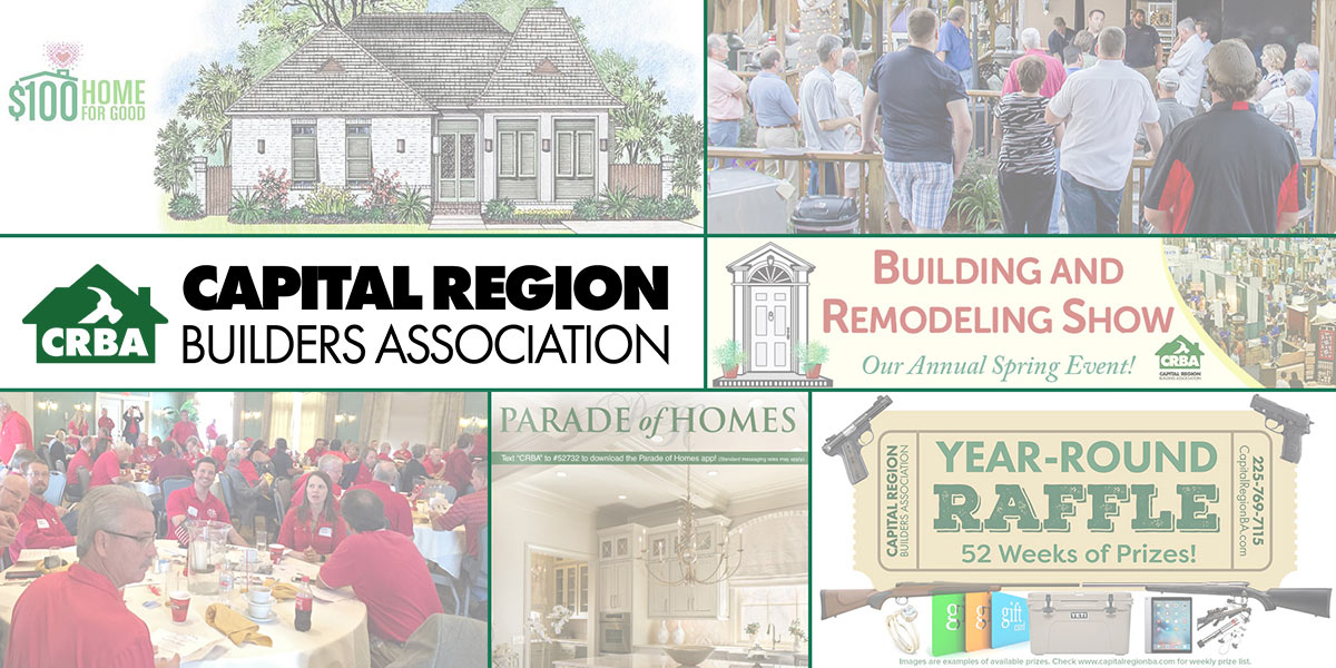 About the CRBA Hero About the Home Builders Association of Greater Baton Rouge in Baton Rouge