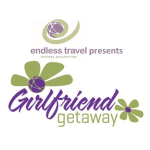 Endless Travel Presents Girlfriend Getaways